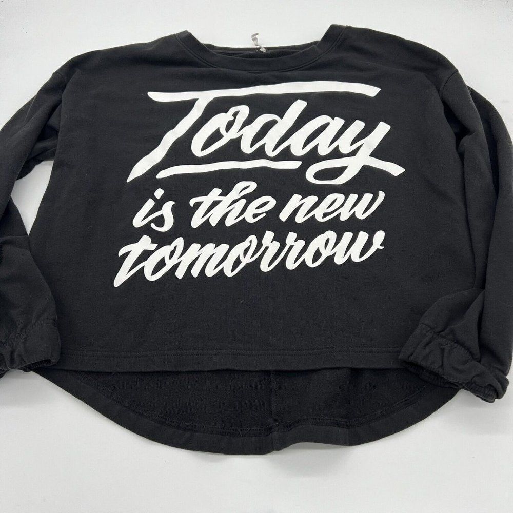 Lucy Sz S Sweatshirt Women’s Long Sleeve Graphic Front Today is the New Tomorrow